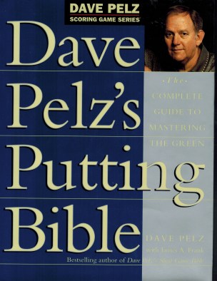 Dave Pelz's Putting Bible.jpeg